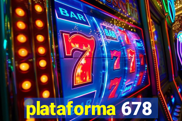 plataforma 678